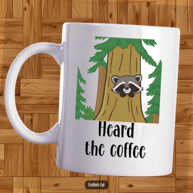 Funny mug shows a joyful raccoon peeking mischievously from behind a tall pine tree, embodying playful forest fun.