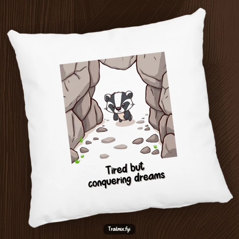 Funny pillow depicting a determined badger character forging ahead on a rocky path, offering a cozy and resilient vibe.