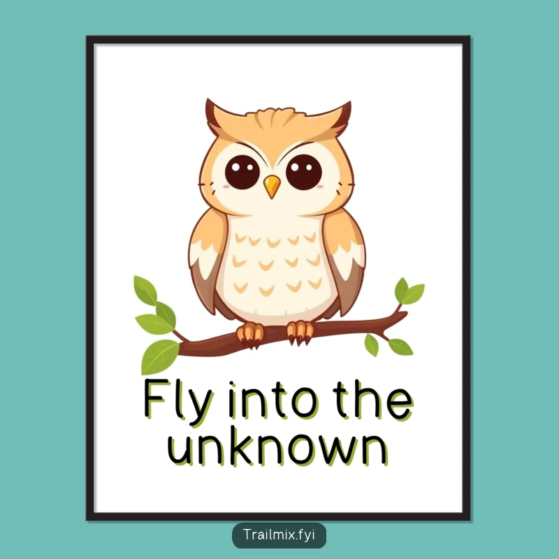 Funny Adventure Owl Poster, Wise Perching Art Print, Whimsical Funny Gift
