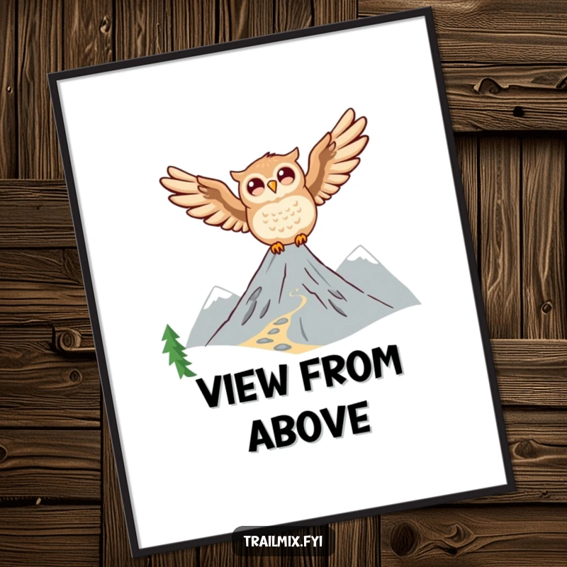 Funny Owl Poster: A joyful owl is captured soaring gracefully over a picturesque mountain trail, bringing a sense of freedom.