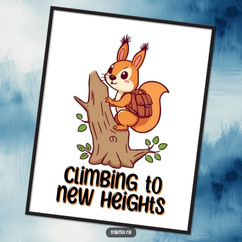 Funny determined squirrel with a backpack climbing a stylized tree, humorous poster art for motivation.