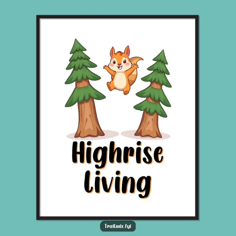 Funny Squirrel Leaping Poster: Hilarious Woodland Wall Art Gift for Amusemen