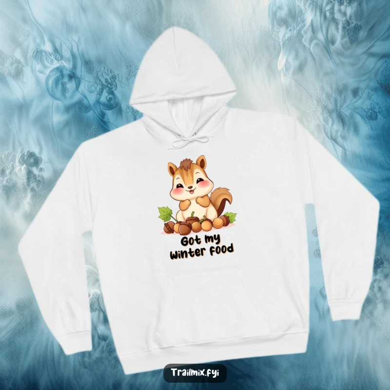 Funny hoodie displays a happy chipmunk with stuffed cheeks gathering acorns, offering cozy humor and forest charm.