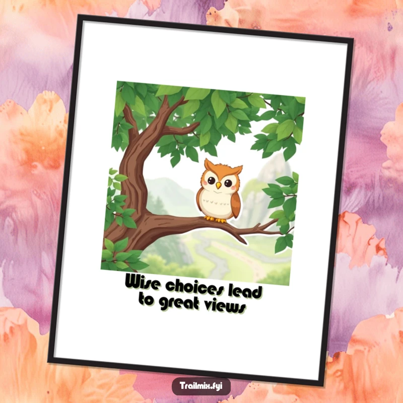 Funny free printable wall art: A smiling owl rests on a branch, overlooking a beautiful mountainous hiking route, spreading joy.