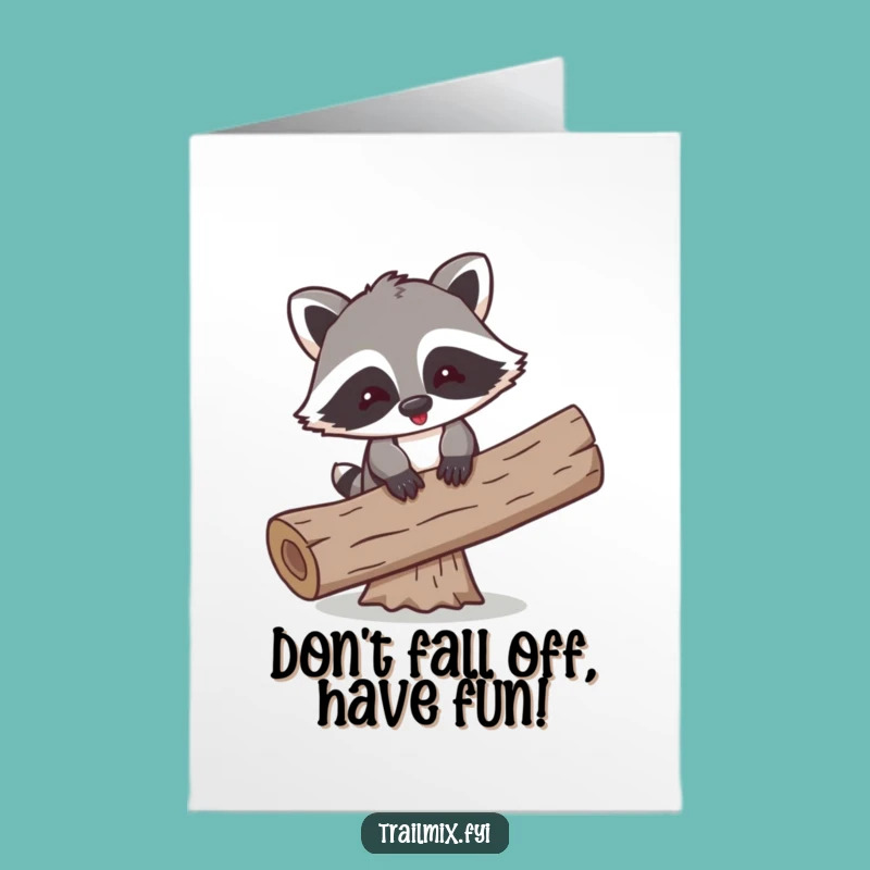 Free Printable Birthday Card: Raccoon Balancing, Funny Birthday Surprise Gift
