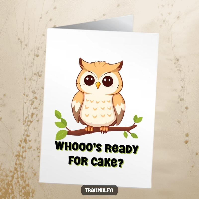 Funny Free Printable Birthday Card: A smiling owl perches on a branch, ready for a birthday adventure.