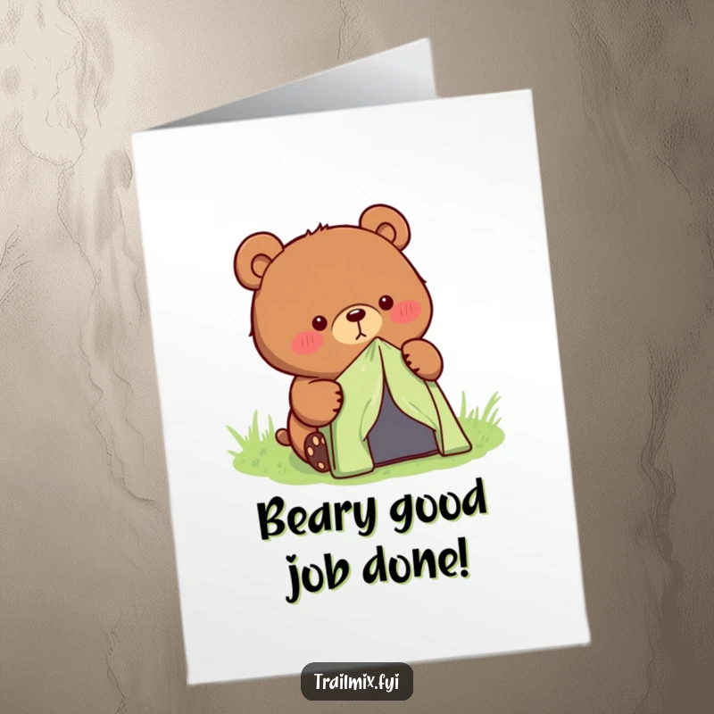 Funny Free Printable Congratulations Card: A determined bear character is shown setting up a small tent, looking focused.