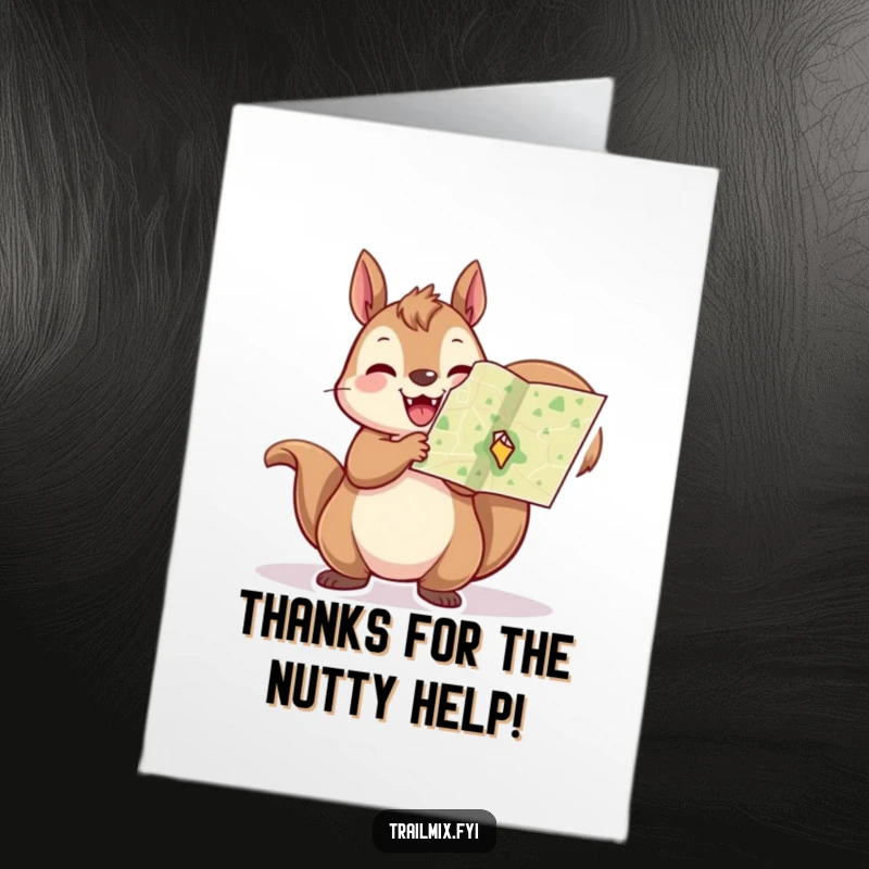 Free Printable Thank You Card: A cheerful squirrel holds a tiny map aloft, expressing thanks for guidance.