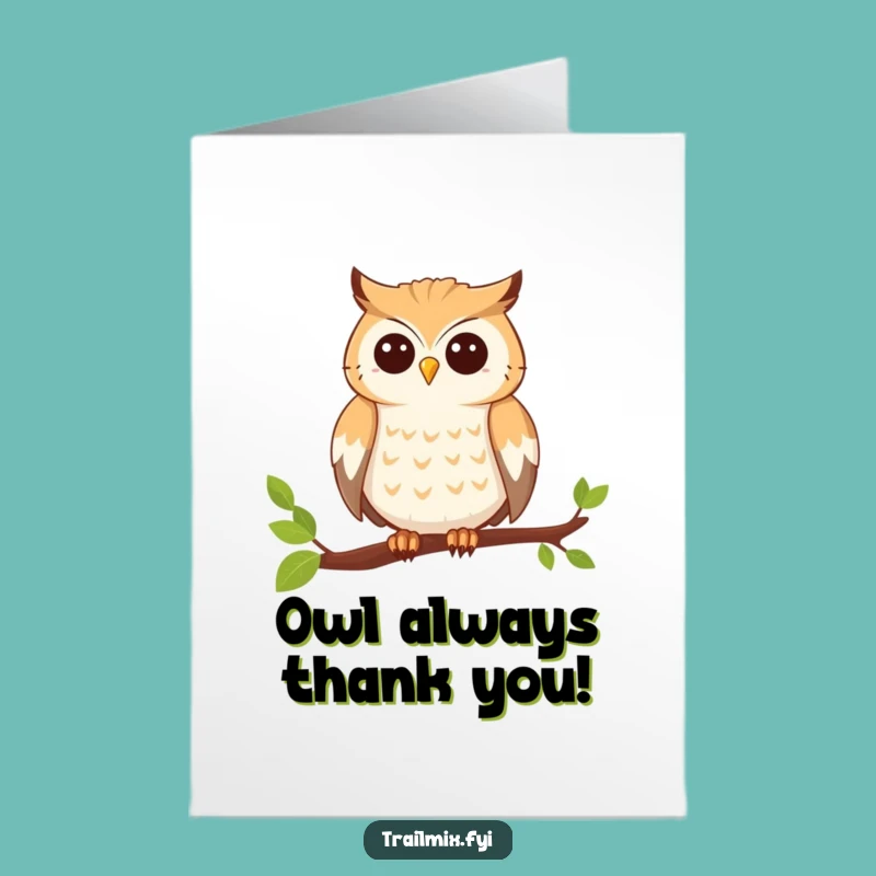 Free Printable Thank You Card: Owl's Wise Thanks - Humorous Downloadable Gift!