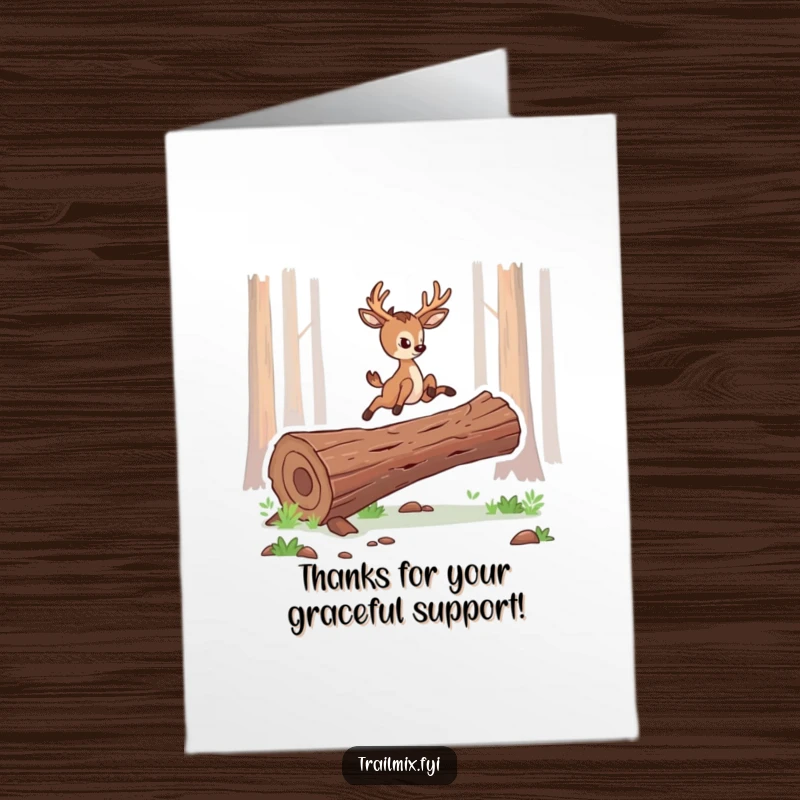 Funny Free Printable Thank You Card showing a determined deer leaping over a log, conveying thanks.
