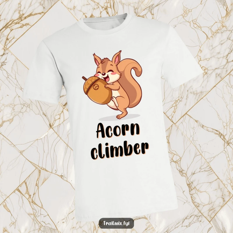 Funny happy squirrel character joyfully climbing a massive acorn, printed on a comfortable t-shirt.