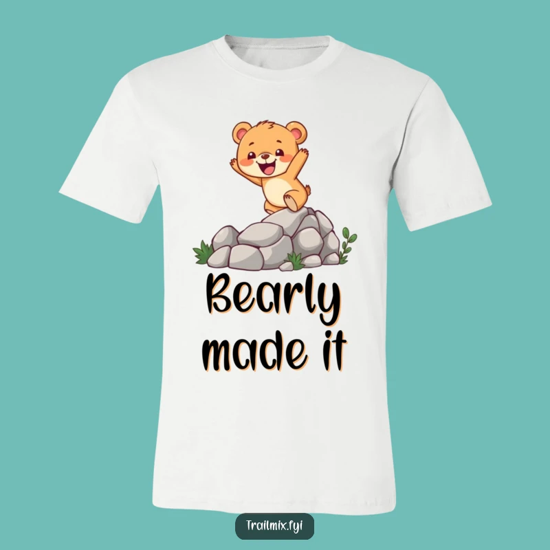 Funny Bear Cub Hiking Tee: Enthusiastic Trail Climber Graphic Shirt Gift
