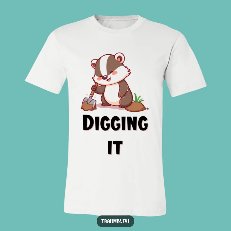 Funny Badger Digging T-Shirt: Wear Your Enthusiasm Loudly