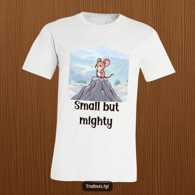 Funny Mouse T-Shirt: A small, happy mouse stands tall on a mountain peak, gazing out at an expansive landscape.